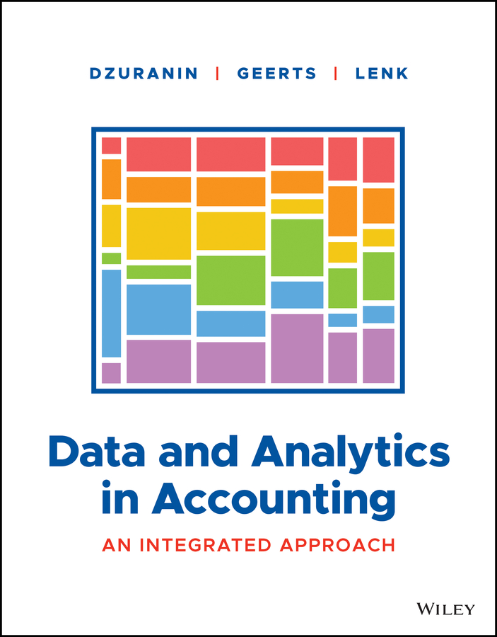 Data And Analytics In Accounting An Integrated Approach 1st Edition 